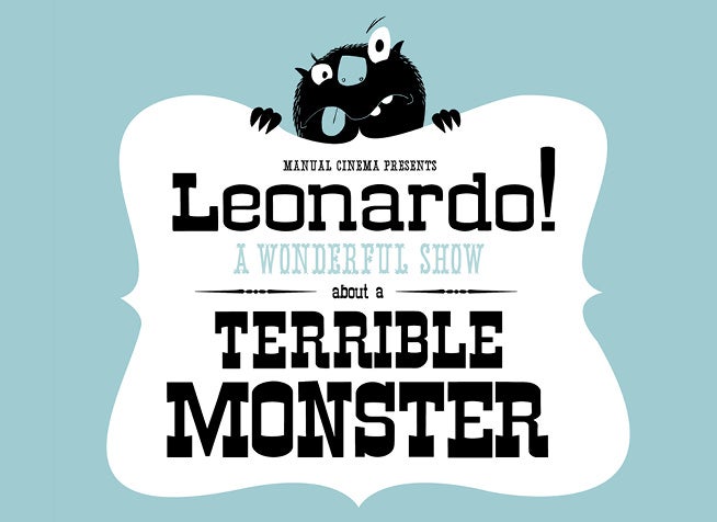 Manual Cinema — Leonardo! A Wonderful Show About A Terrible Monster -  HornsLink